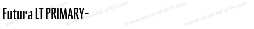 Futura LT PRIMARY字体转换